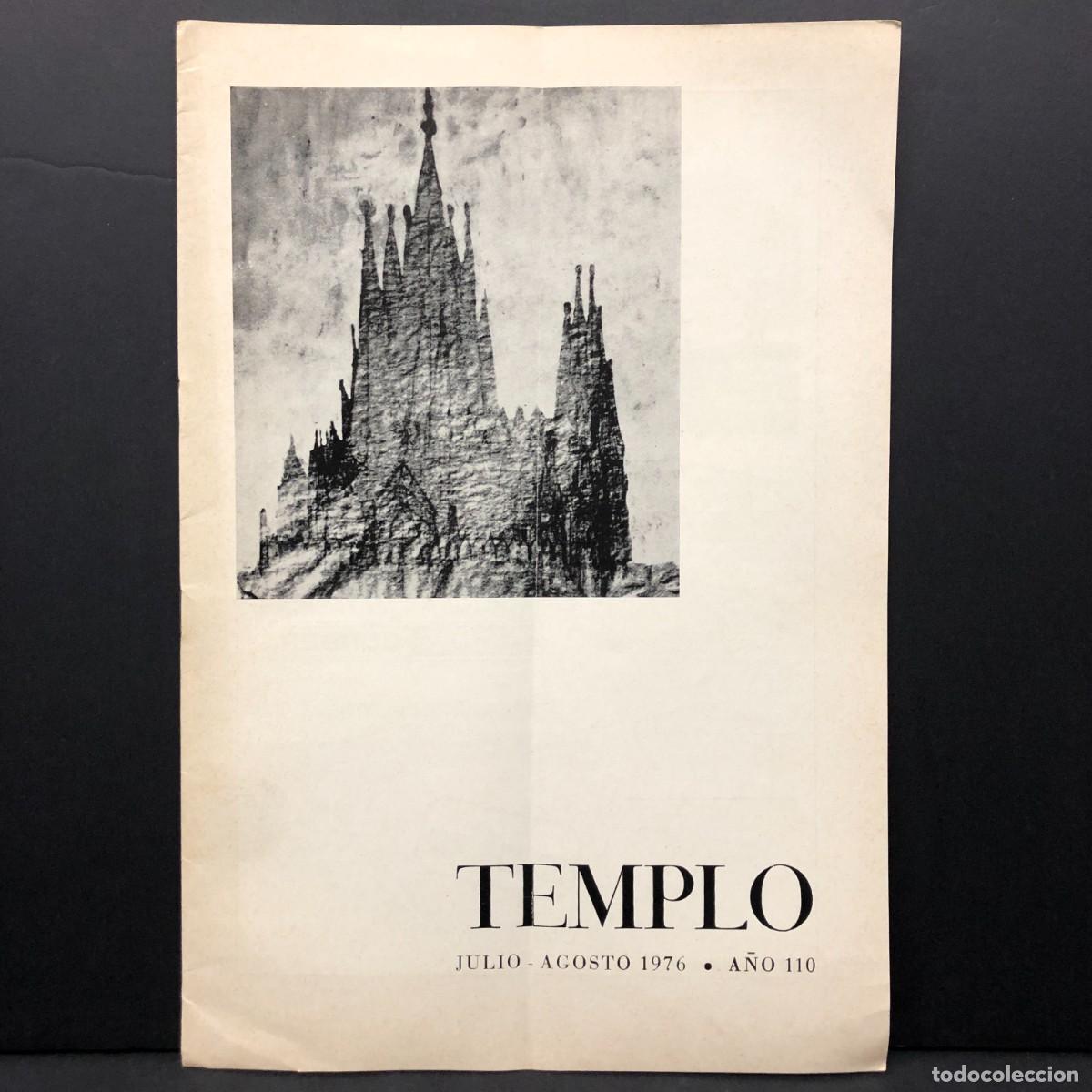 Sammeln von Zeitschriften und Zeitungen: TEMPLO - REVISTA DE LA SAGRADA FAM&Iacute;LIA DE BARCELONA - ANTONI GAUD&Iacute; - JULIO-AGOSTO 1976 / 5206