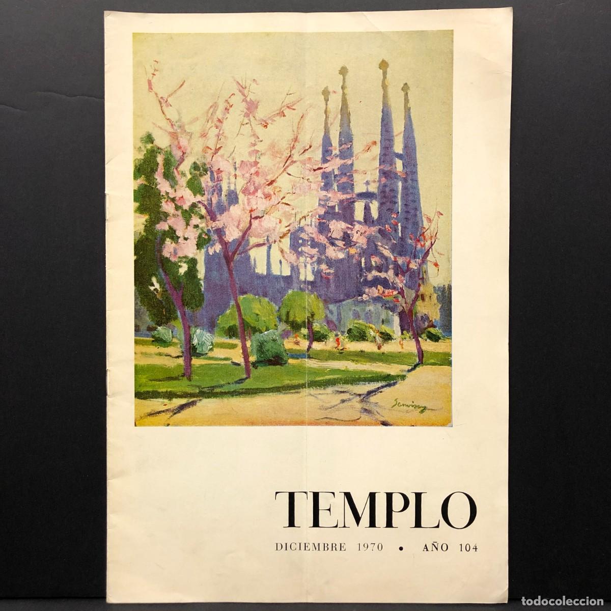 Coleccionismo de revistas y peri&oacute;dicos: TEMPLO - REVISTA DE LA SAGRADA FAM&Iacute;LIA DE BARCELONA - ANTONI GAUD&Iacute; - DICIEMBRE 1970 / 5215