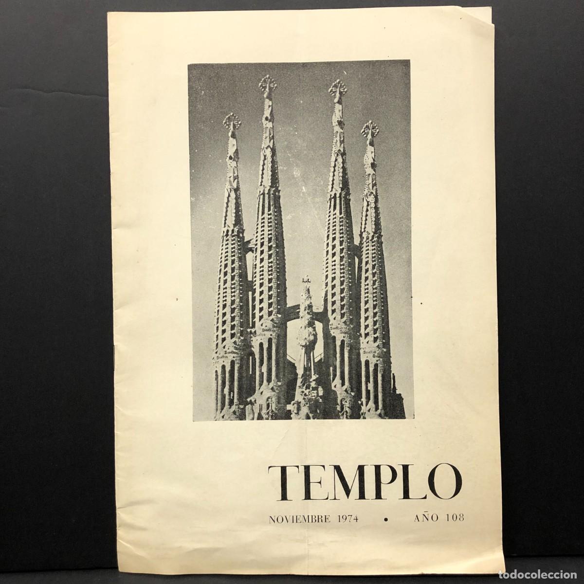 Coleccionismo de revistas y peri&oacute;dicos: TEMPLO - REVISTA DE LA SAGRADA FAM&Iacute;LIA DE BARCELONA - ANTONI GAUD&Iacute; - NOVIEMBRE 1974 / 5227