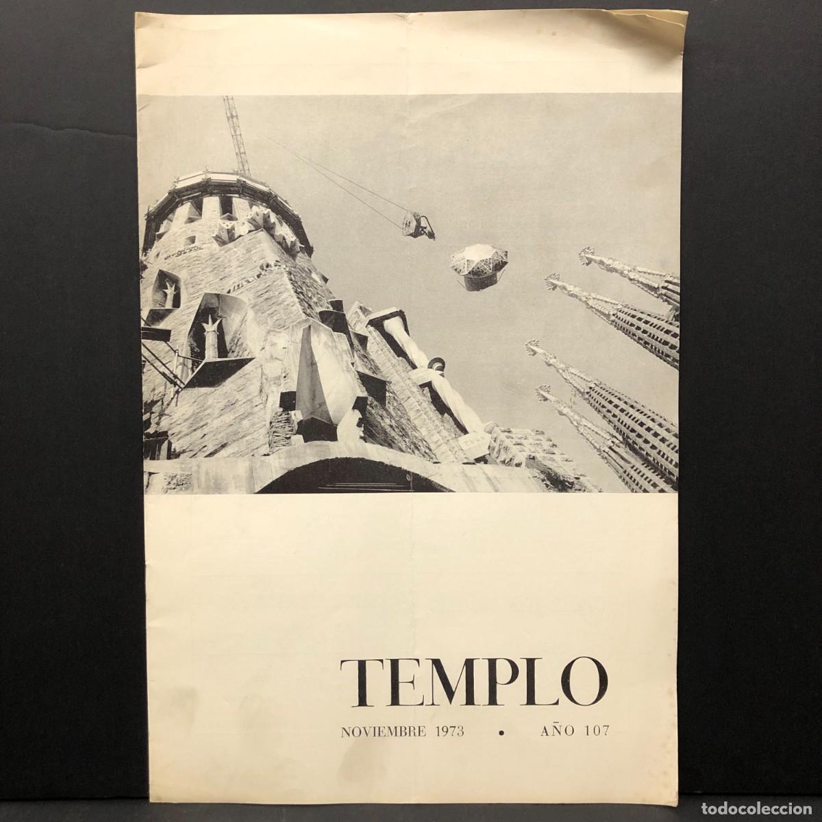 Collection Magazines and Newspapers: TEMPLO - REVISTA DE LA SAGRADA FAM&Iacute;LIA DE BARCELONA - ANTONI GAUD&Iacute; - NOVIEMBRE 1973 / 5232