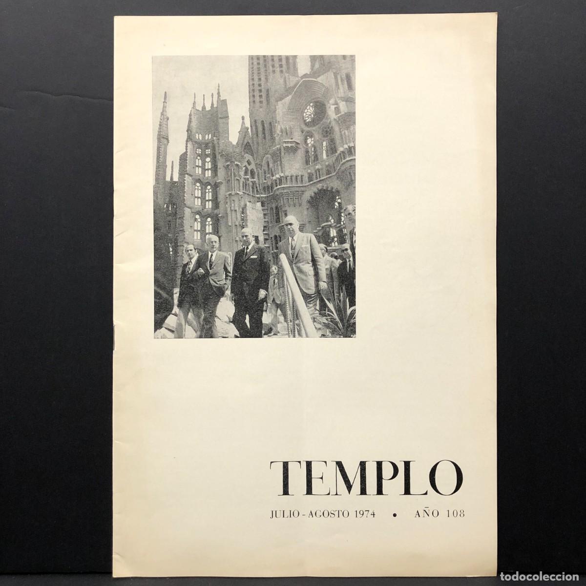 Collection Magazines and Newspapers: TEMPLO - REVISTA DE LA SAGRADA FAM&Iacute;LIA DE BARCELONA - ANTONI GAUD&Iacute; - JULIO-AGOSTO 1974 / 5233
