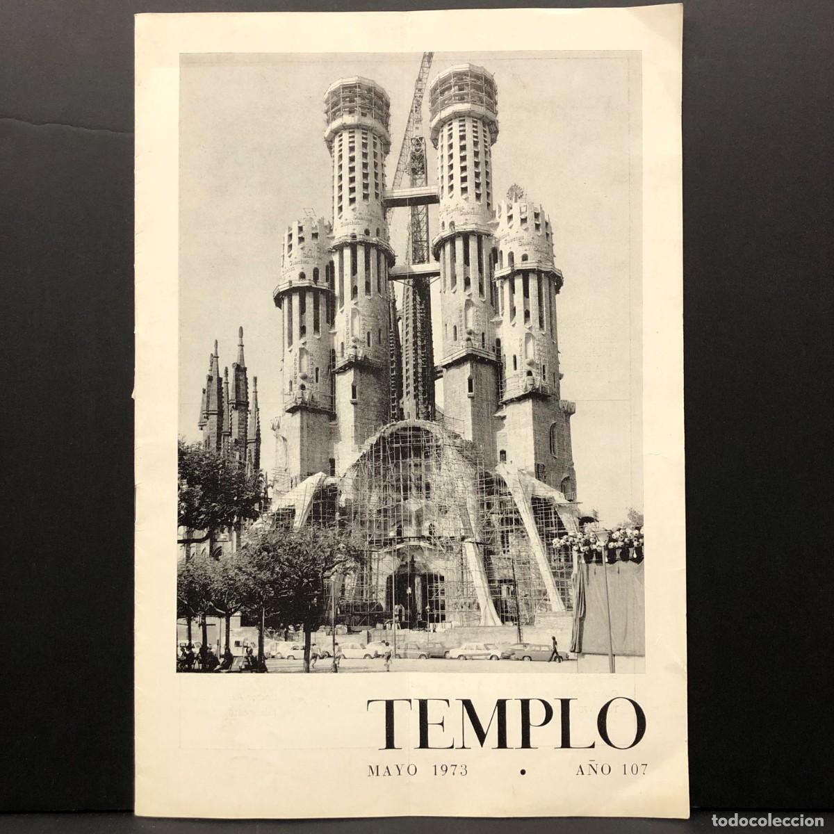 Colecionismo de Revistas e Jornais: TEMPLO - REVISTA DE LA SAGRADA FAM&Iacute;LIA DE BARCELONA - ANTONI GAUD&Iacute; - MAYO 1973 / 5234