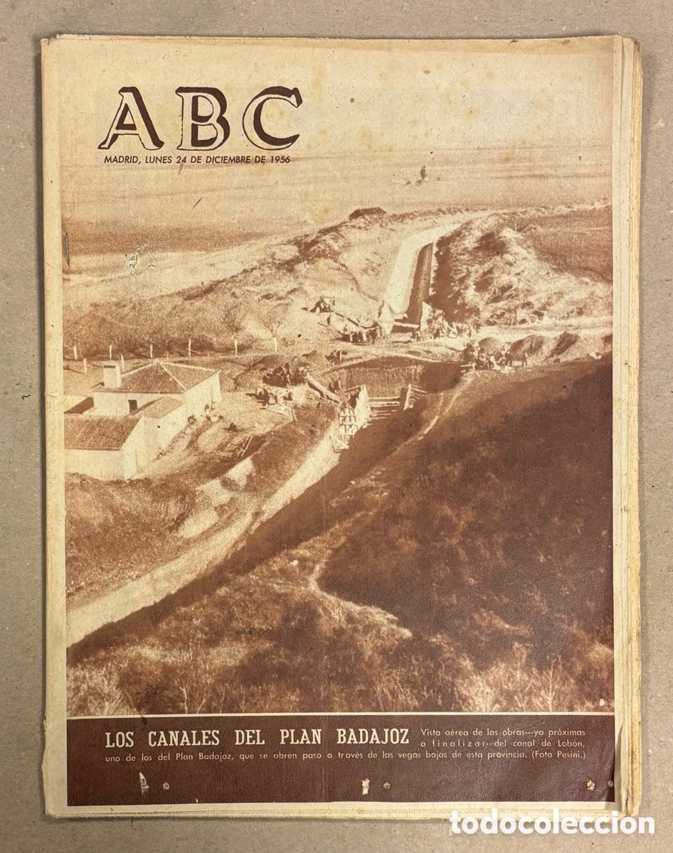 Coleccionismo de revistas y peri&oacute;dicos: ABC (24 DE DICIEMBRE DE 1956). LOS CANALES DEL PLAN BADAJOZ,&hellip;