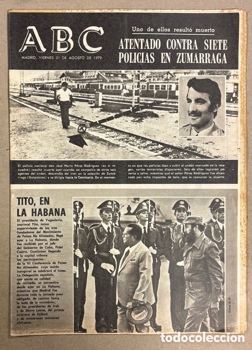 Coleccionismo de revistas y peri&oacute;dicos: ABC (31 DE AGOSTO DE 1979). ATENTADO CONTRA SIETE POLIC&Iacute;AS EN ZUMARRAGA, TITO EN LA HABANA,