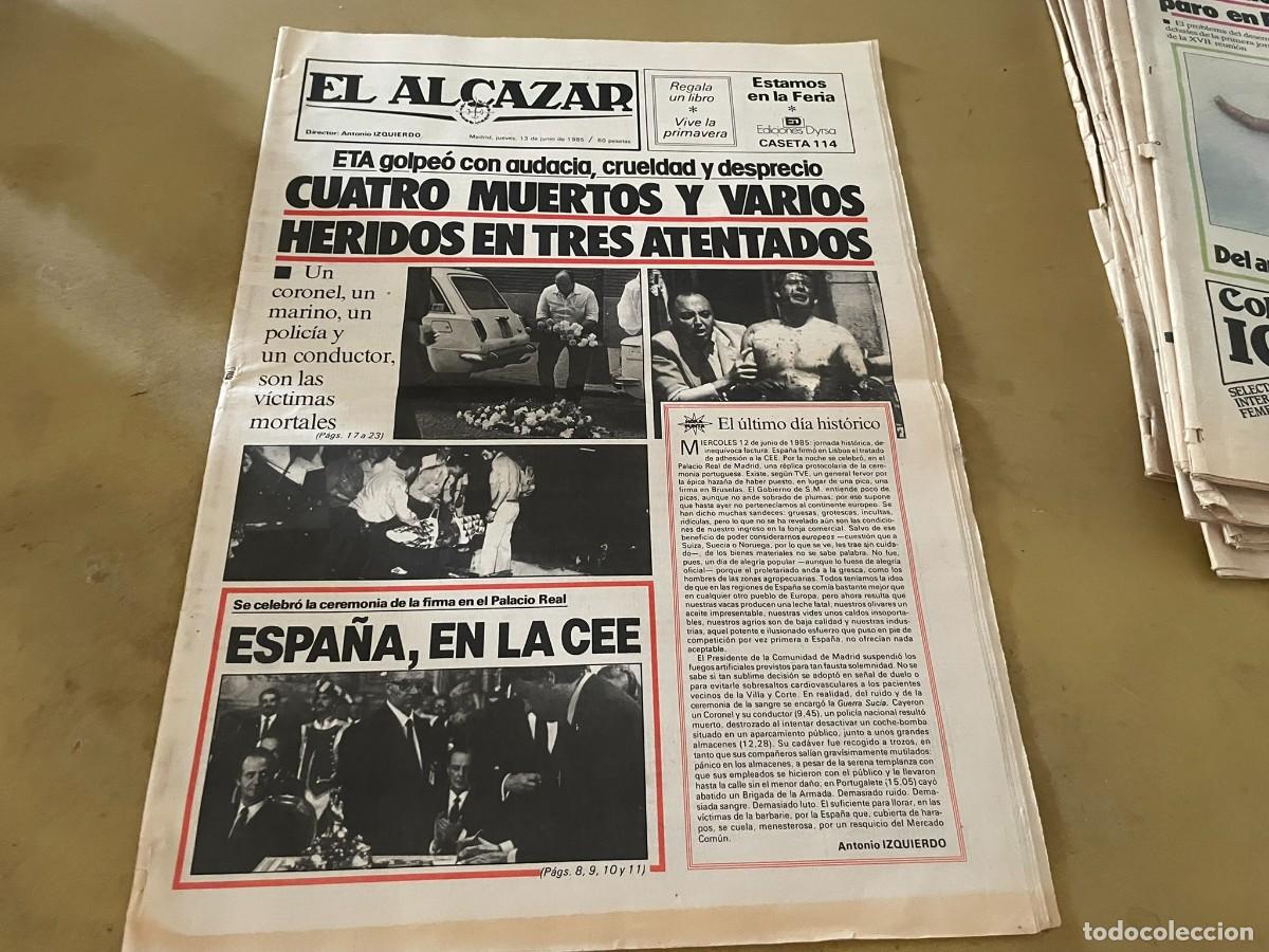 Coleccionismo de revistas y peri&oacute;dicos: EL ALCAZAR 13 JUNIO 1985 MARADONA ESPA&Ntilde;A EN LA COMUNIDAD ECON&Oacute;MICA EUROPEA