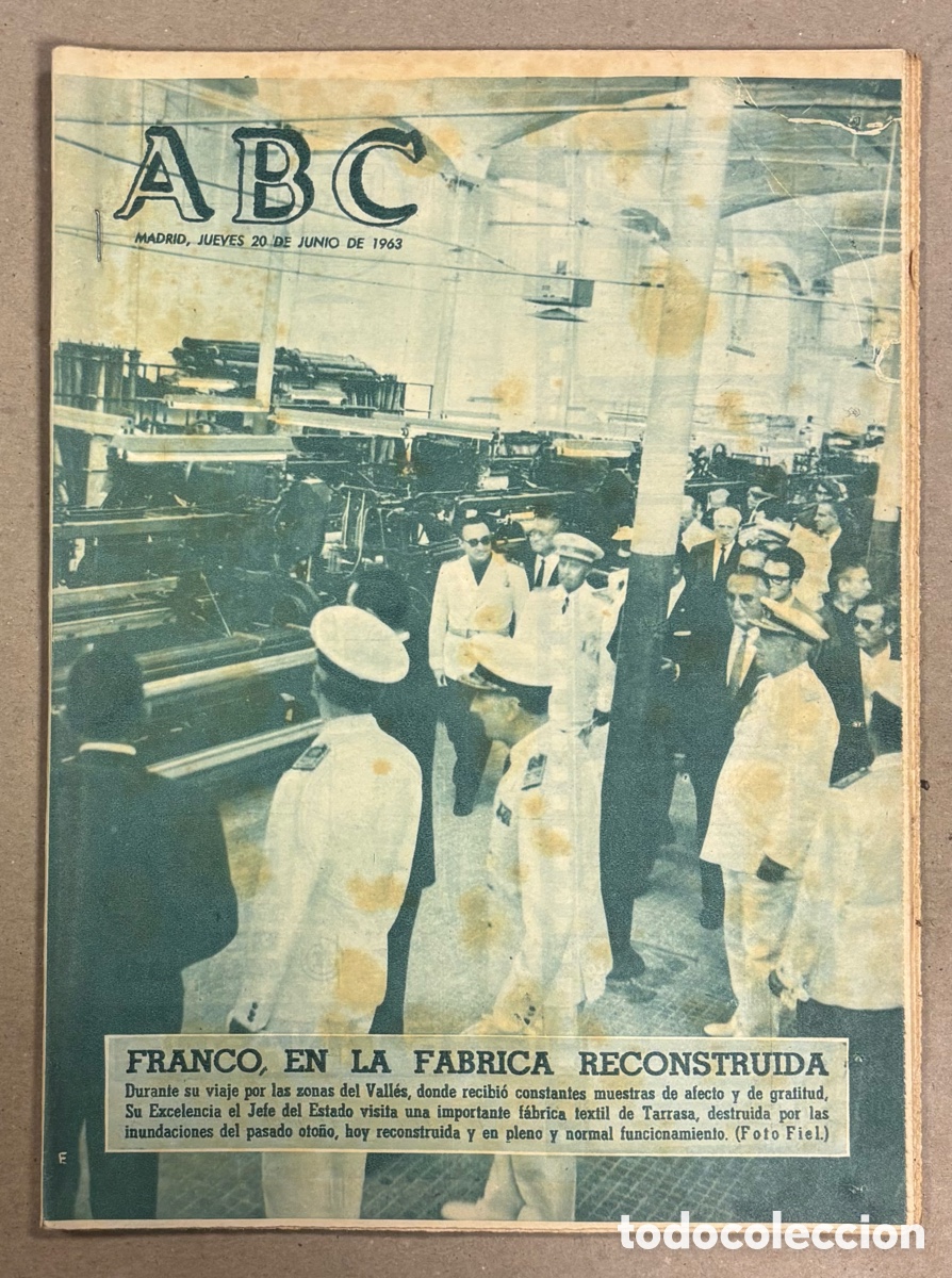 Coleccionismo de revistas y peri&oacute;dicos: ABC (20 DE JUNIO DE 1963). FRANCO EN LA F&Aacute;BRICA TEXTIL DE TARRASA RECONSTRUIDA,&hellip;