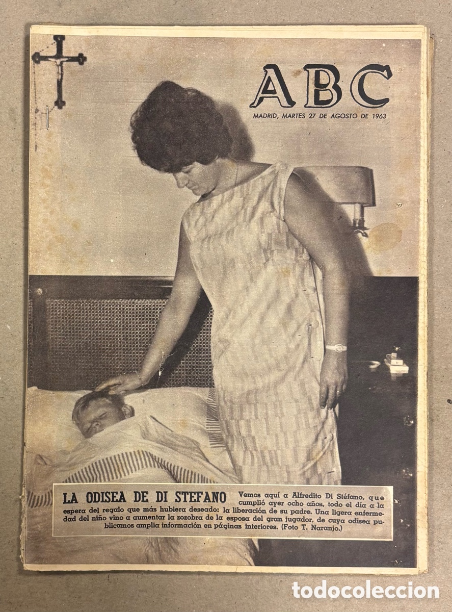 Coleccionismo de revistas y peri&oacute;dicos: ABC (27 DE AGOSTO DE 1963). LA ODISEA DE ALFREDITO DI STEFANO,
