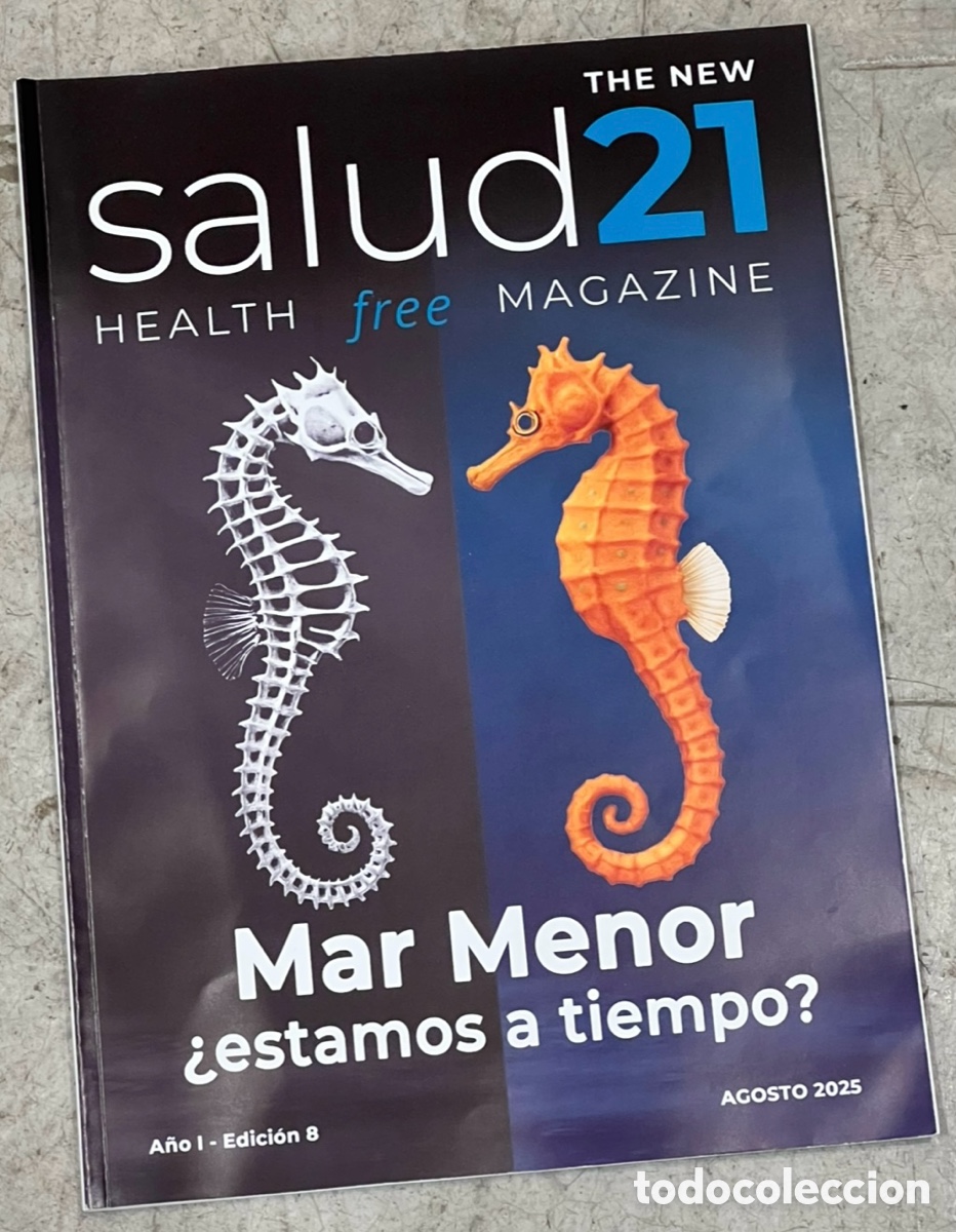 Coleccionismo de revistas y peri&oacute;dicos: Revista. SALUD21, 8. Mar Menor. &iquest;Estamos a tiempo? Regi&oacute;n de Murcia. 2025.
