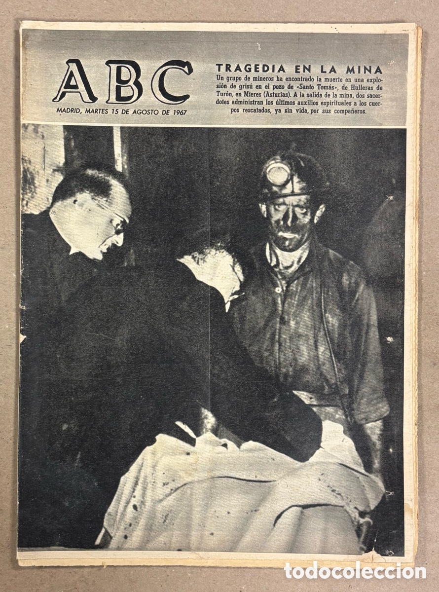 Coleccionismo de revistas y peri&oacute;dicos: ABC (15 DE AGOSTO DE 1967). TRAGEDIA EN LA MINA, POZO SANTO TOM&Aacute;S DE HULLERAS DE TUR&Oacute;N EN MIERES