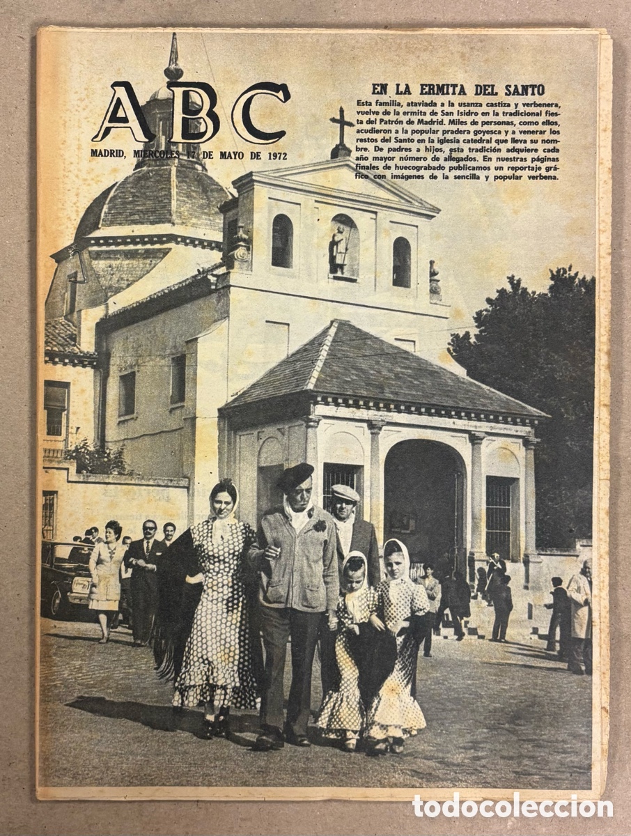 Coleccionismo de revistas y peri&oacute;dicos: ABC (17 DE MAYO DE 1972). SAN ISIDRO EN LA ERMITA DEL SANTO,&hellip;