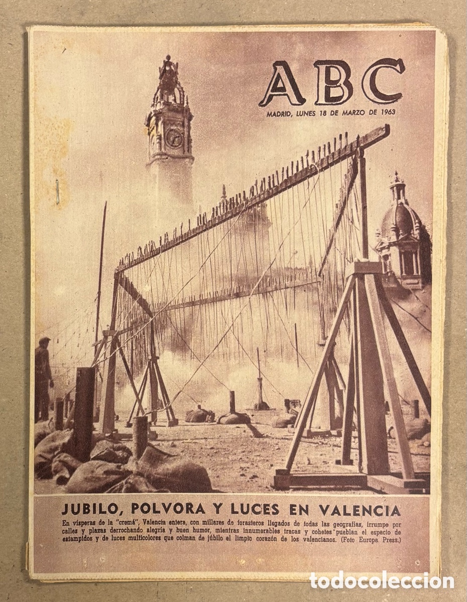 Coleccionismo de revistas y peri&oacute;dicos: ABC (18 DE MARZO DE 1963). J&Uacute;BILO P&Oacute;LVORA Y LUCES EN VALENCIA FALLAS,&hellip;