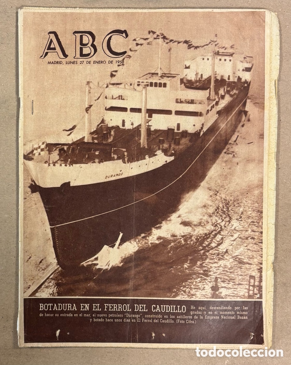 Coleccionismo de revistas y peri&oacute;dicos: ABC (27 DE ENERO DE 1958). BOTADURA EN FERROL DEL CAUDILLO DEL PETROLERO DURANGO