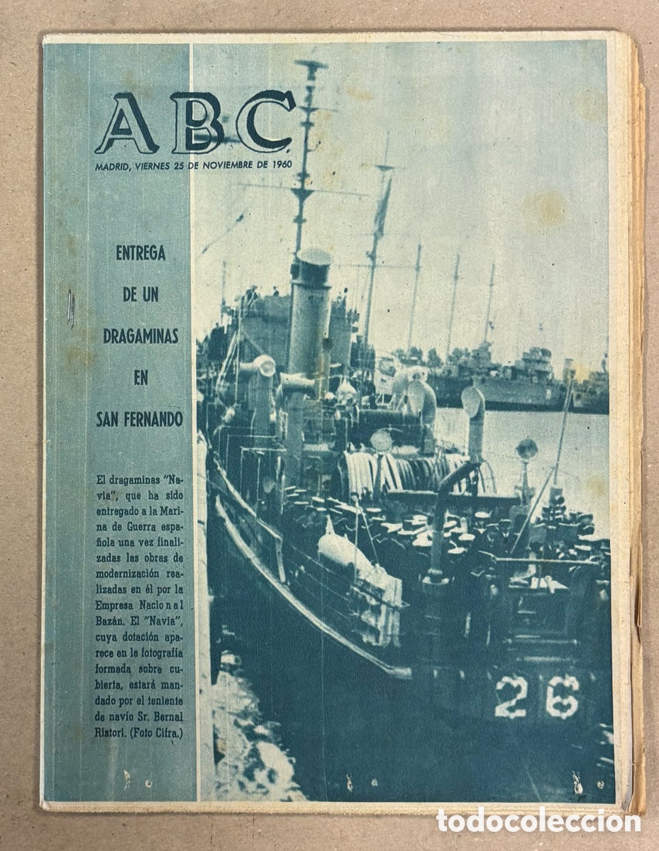Coleccionismo de revistas y peri&oacute;dicos: ABC (25 DE NOVIEMBRE DE 1960). ENTREGA DEL DRAGAMINAS NAVIA EN ASTILLEROS DE SAN FERNANDO,&hellip;