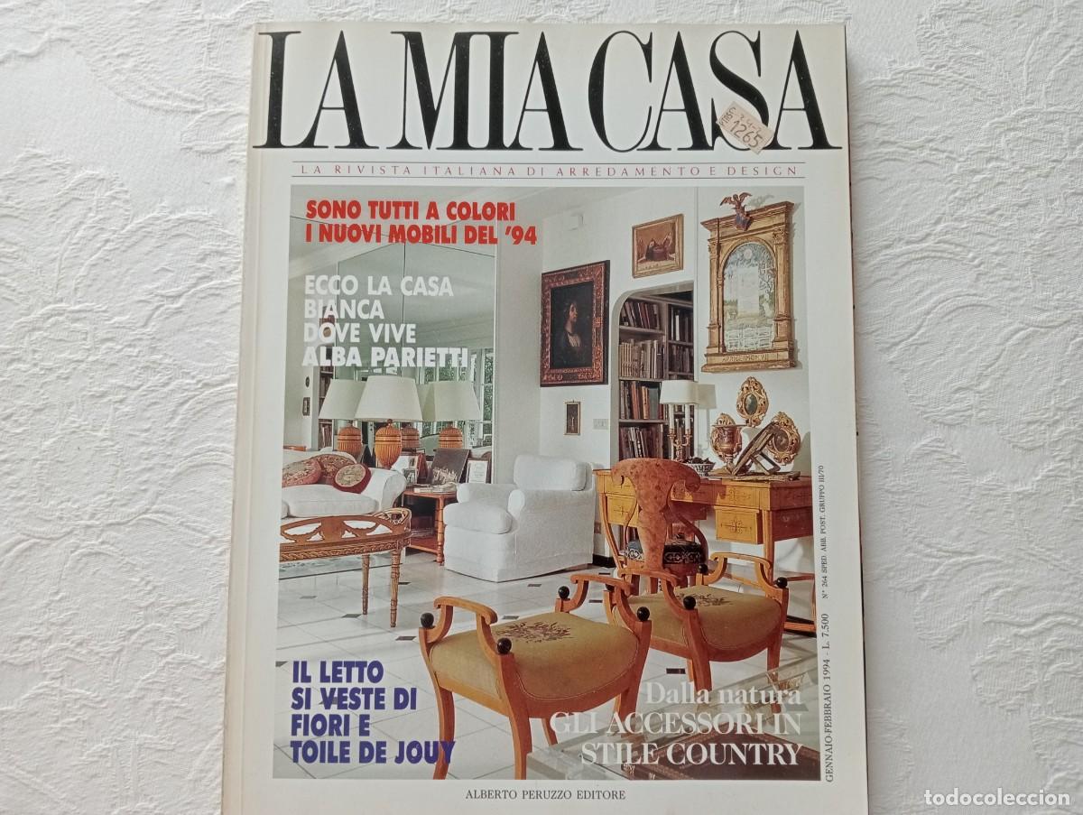 Coleccionismo de revistas y peri&oacute;dicos: Revista La Mia Casa N&ordm;264 - 1994 - Dise&ntilde;o Decoraci&oacute;n Italiana - Estilo Biedermeier Country