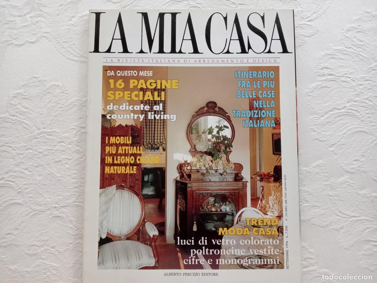 Coleccionismo de revistas y peri&oacute;dicos: Revista La Mia Casa N&ordm;270 - Septiembre 1994 - Dise&ntilde;o Decoraci&oacute;n Italiana - Country Living - 160 p&aacute;g