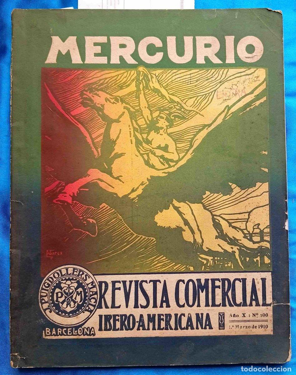 Coleccionismo de revistas y peri&oacute;dicos: REVISTA COMERCIAL IBERO AMERICANA. MERCURIO. A&Ntilde;O X. N&ordm; 100. 1 DE MARZO DE 1910.