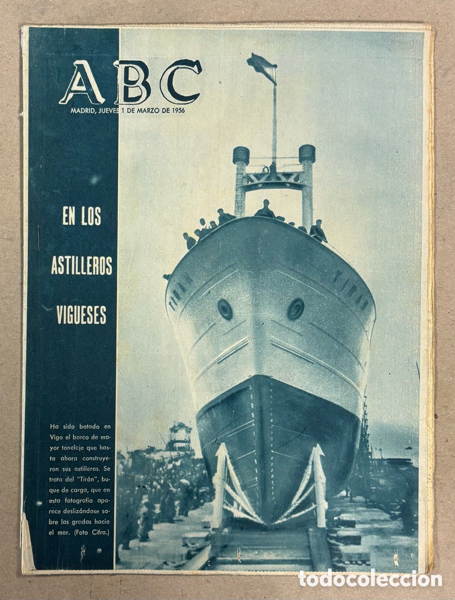 Coleccionismo de revistas y peri&oacute;dicos: ABC (1 DE MARZO DE 1956). BOTADURA DEL BUQUE &ldquo;TIR&Aacute;N&rdquo; EN LOS ASTILLEROS VIGUESES,&hellip;