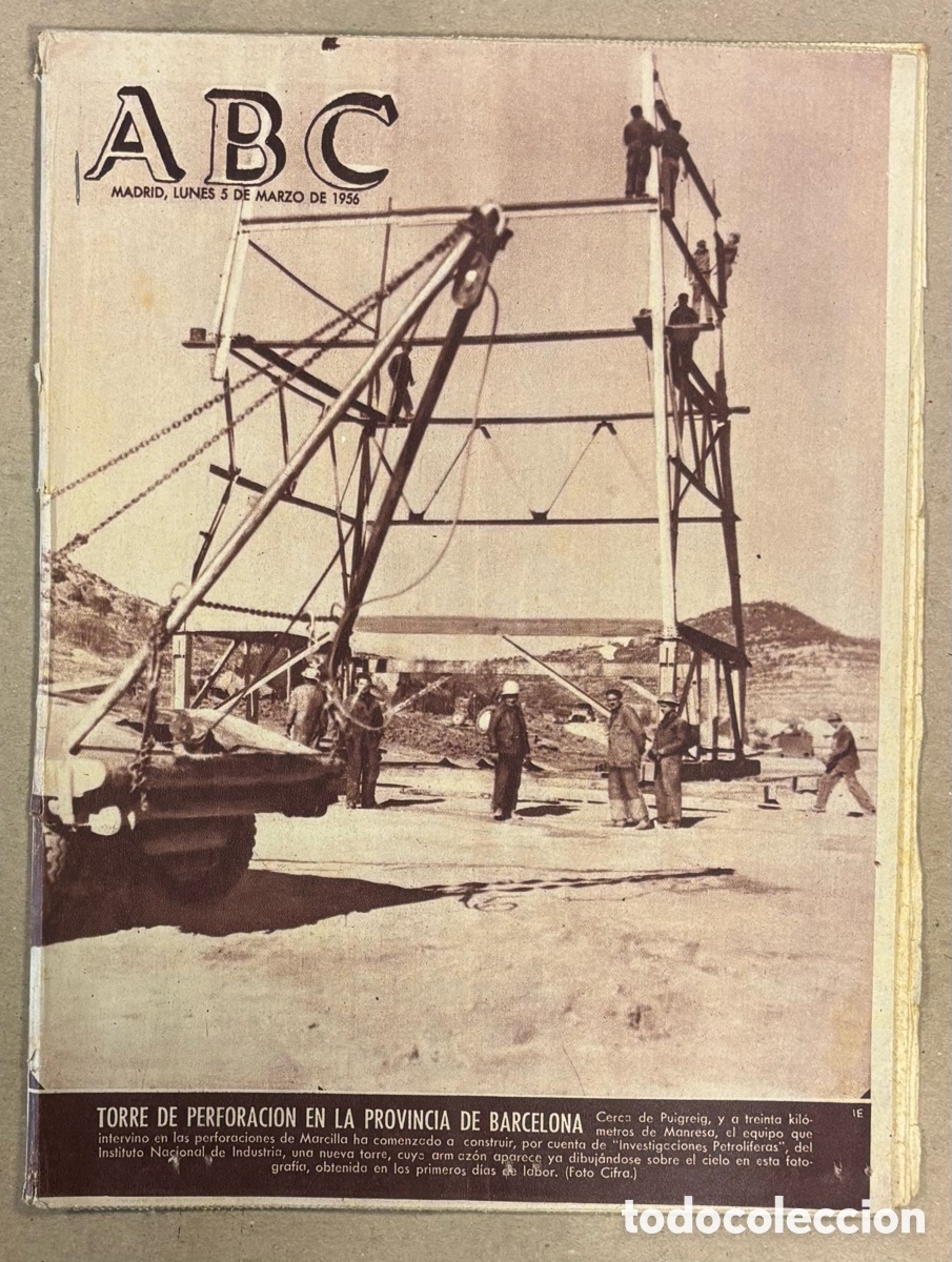 Coleccionismo de revistas y peri&oacute;dicos: ABC (5 DE MARZO DE 1956). TORRE PERFORACI&Oacute;N PETROL&Iacute;FERA EN PUIGREIG PROVINCIA DE BARCELONA,&hellip;