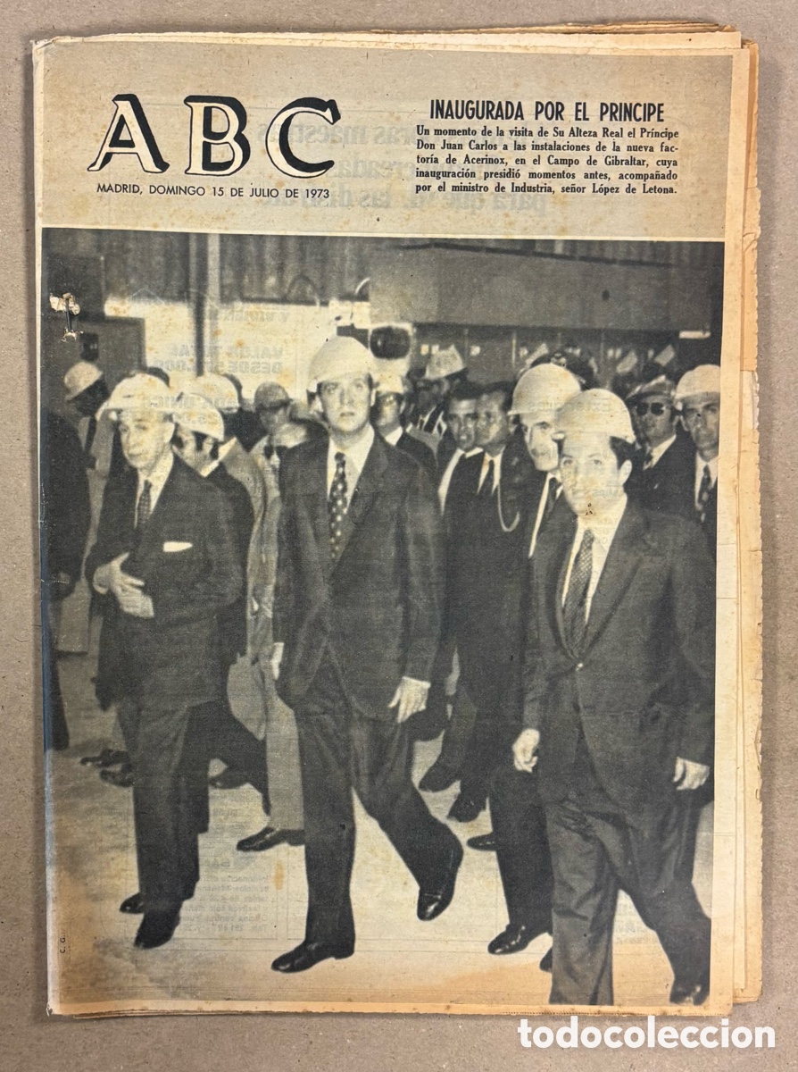 Coleccionismo de revistas y peri&oacute;dicos: ABC (15 DE JULIO DE 1973). FACTOR&Iacute;A ACERINOX CAMPO DE GIBRALTAR INAUGURADA POR EL PR&Iacute;NCIPE,..