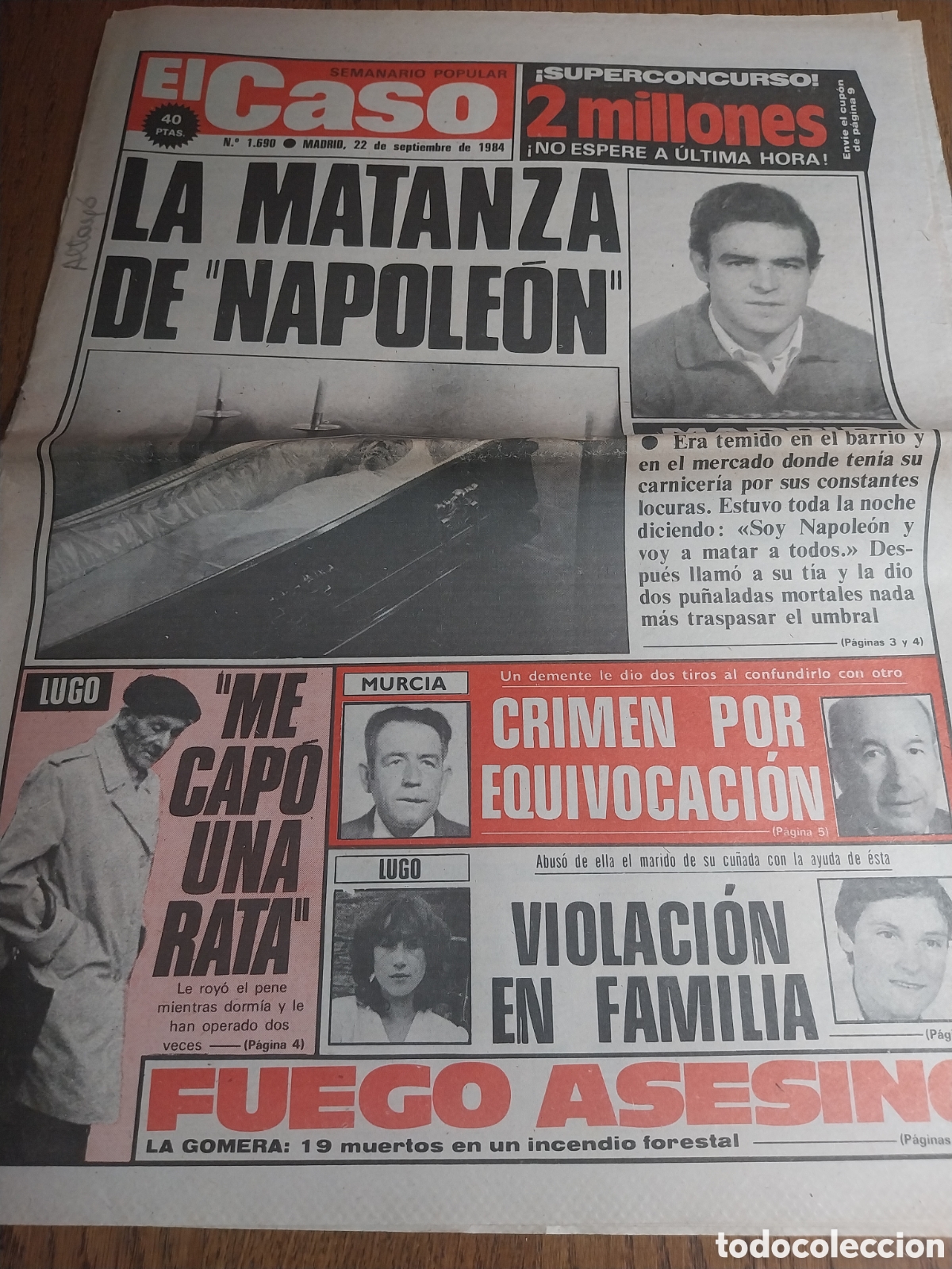 Coleccionismo de revistas y peri&oacute;dicos: EL CASO 1984 NAPOLEON MADRID. LE CAPO UNA RATA LUGO.CRIMEN POR ERROR LORCA .VIA CRUCIS DE UNA MADRE
