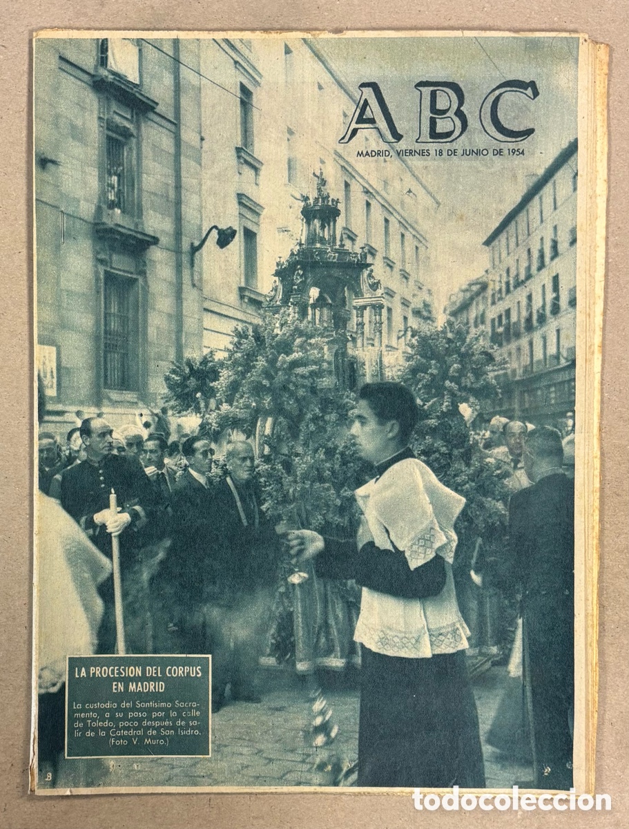 Coleccionismo de revistas y peri&oacute;dicos: ABC (18 DE JUNIO DE 1954). LA PROCESI&Oacute;N DEL CORPUS POR LA CALLE TOLEDO DE MADRID,&hellip;