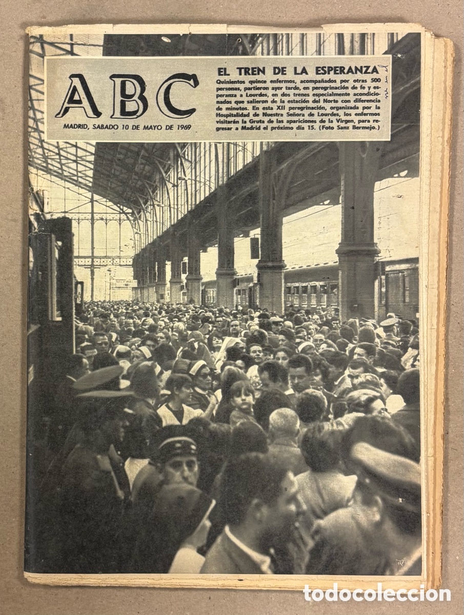 Coleccionismo de revistas y peri&oacute;dicos: ABC (10 DE MAYO DE 1969). EL TREN DE LA ESPERANZA: 500 ENFERMOS PARTEN A LOURDES,&hellip;