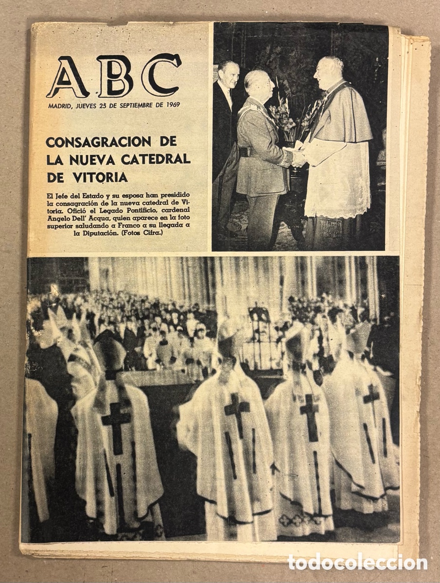 Coleccionismo de revistas y peri&oacute;dicos: ABC (25 DE SEPTIEMBRE DE 1969). FRANCO CONSAGRACI&Oacute;N DE LA NUEVA CATEDRAL DE VITORIA,..