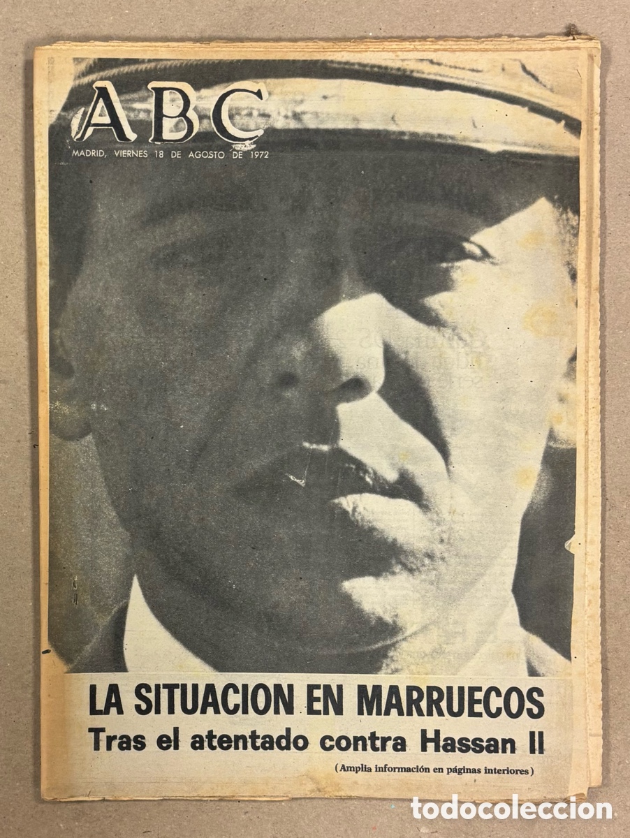 Coleccionismo de revistas y peri&oacute;dicos: ABC (18 DE AGOSTO DE 1972). LA SITUACI&Oacute;N EN MARRUECOS TRAS EL ATENTADO CONTRA HASSAN II,&hellip;