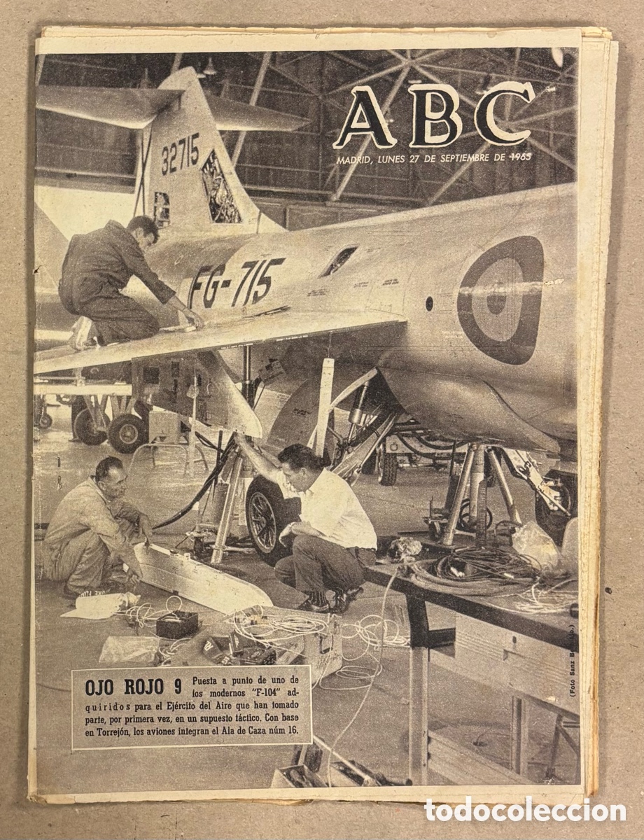Coleccionismo de revistas y peri&oacute;dicos: ABC (27 SEPTIEMBRE 1965). CAZAS F-104 ADQUIRIDOS POR EL EJ&Eacute;RCITO DE AIRE EN LA BASE DE TORREJ&Oacute;N