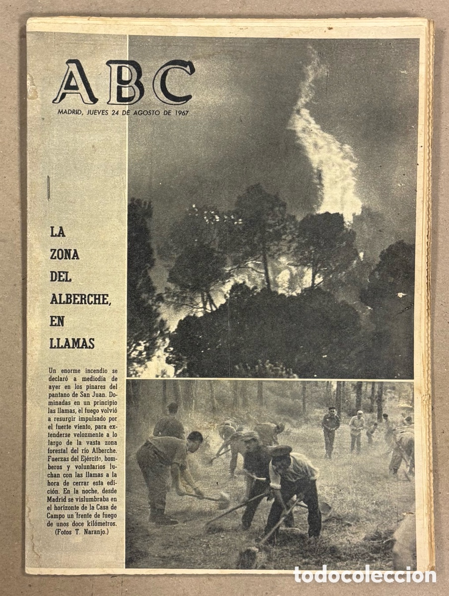 Coleccionismo de revistas y peri&oacute;dicos: ABC (24 DE AGOSTO DE 1967). LA ZONA DEL ALBERCHE EN LLAMAS PANTANO DE SAN JUAN,&hellip;
