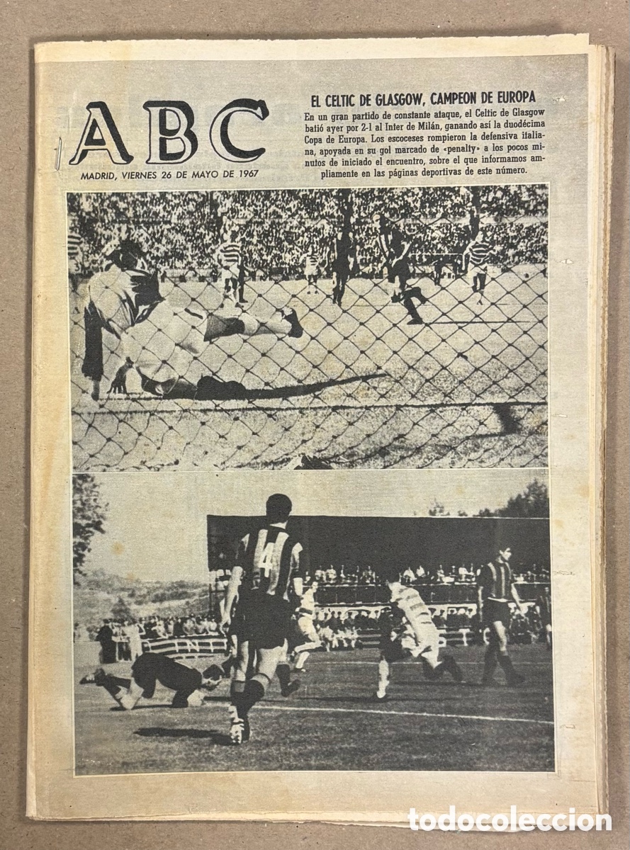 Coleccionismo de revistas y peri&oacute;dicos: ABC (26 DE MAYO DE1967). CELTIC DE GLASGOW CAMPE&Oacute;N DE EUROPA FRENTE INTER DE MIL&Aacute;N,..