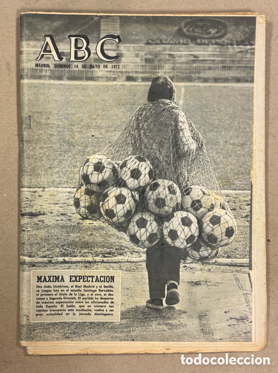 Coleccionismo de revistas y peri&oacute;dicos: ABC (14 DE MAYO DE 1972). REAL MADRID Vs SEVILLA SE JUEGAN EL T&Iacute;TULO Y EL DESCENSO,&hellip;