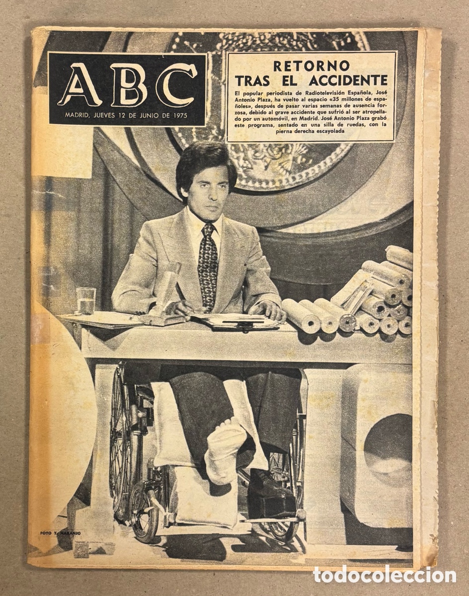 Coleccionismo de revistas y peri&oacute;dicos: ABC (12 DE JUNIO DE 1975). EL PERIODISTA JOS&Eacute; ANTONIO PLAZA VUELVE TRAS EL ACCIDENTE,&hellip;