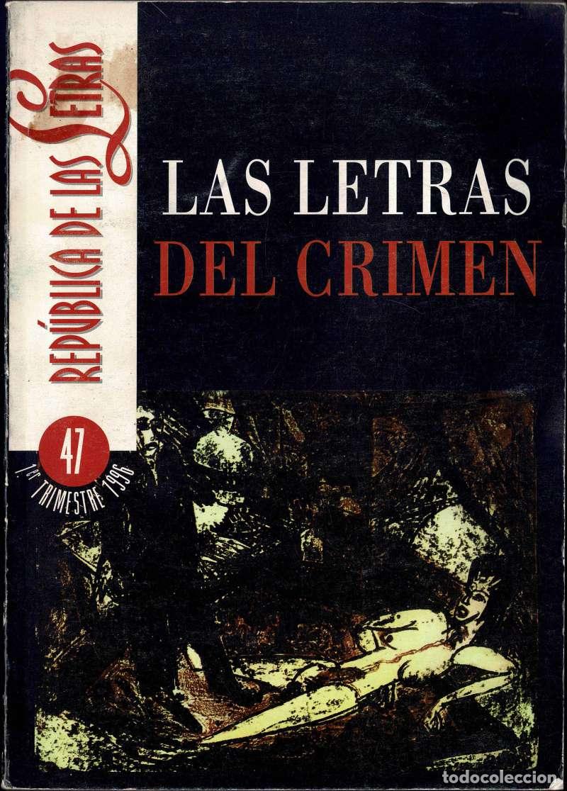 Coleccionismo de revistas y peri&oacute;dicos: Rep&uacute;blica de las Letras N&ordm; 47. Las Letras del Crimen