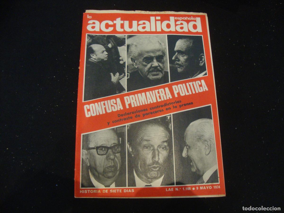 Collection Magazines and Newspapers: REVISTA LA ACTUALIDAD ESPA&Ntilde;OLA HISTORIA DE SIETE DIAS LAE N&ordm; 1166 -- 9 MAYO 1974