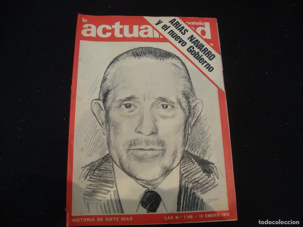 Collection Magazines and Newspapers: REVISTA LA ACTUALIDAD ESPA&Ntilde;OLA HISTORIA DE SIETE DIAS LAE N&ordm; 1149 --10 ENERO 1974