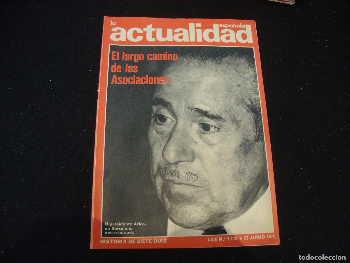 Coleccionismo de revistas y peri&oacute;dicos: REVISTA LA ACTUALIDAD ESPA&Ntilde;OLA HISTORIA DE SIETE DIAS LAE N&ordm; 1173 -- 27 JUNIO 1974