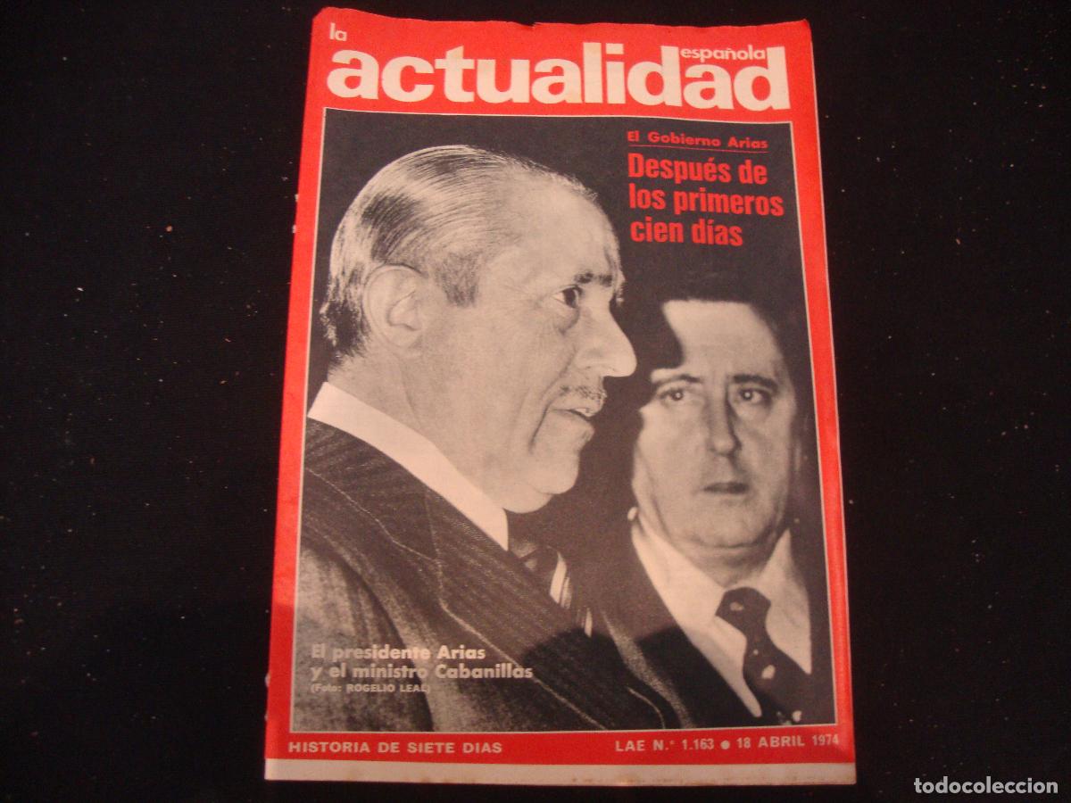 Coleccionismo de revistas y peri&oacute;dicos: REVISTA LA ACTUALIDAD ESPA&Ntilde;OLA HISTORIA DE SIETE DIAS LAE N&ordm; 1163 -- 18 ABRIL 1974