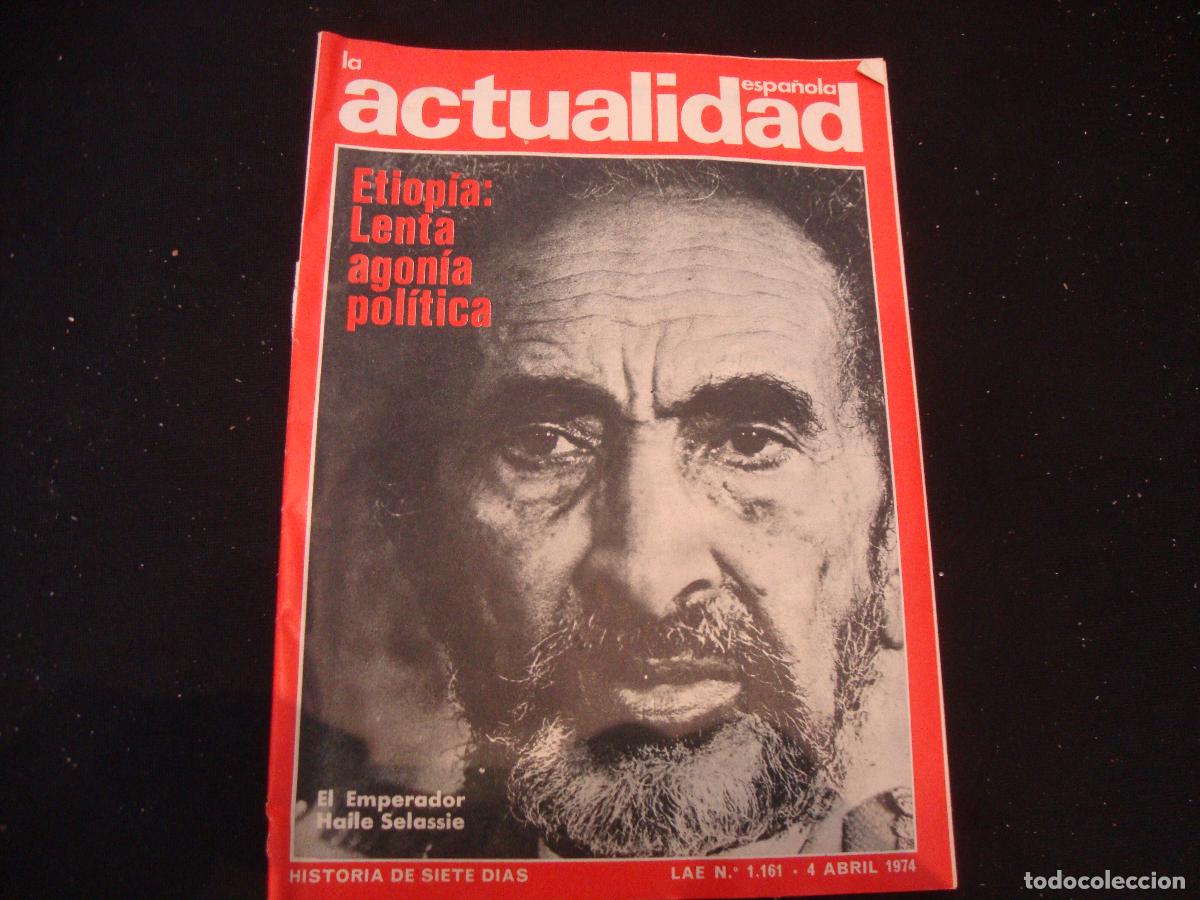 Coleccionismo de revistas y peri&oacute;dicos: REVISTA LA ACTUALIDAD ESPA&Ntilde;OLA HISTORIA DE SIETE DIAS LAE N&ordm; 1161 -- 4 ABRIL 1974