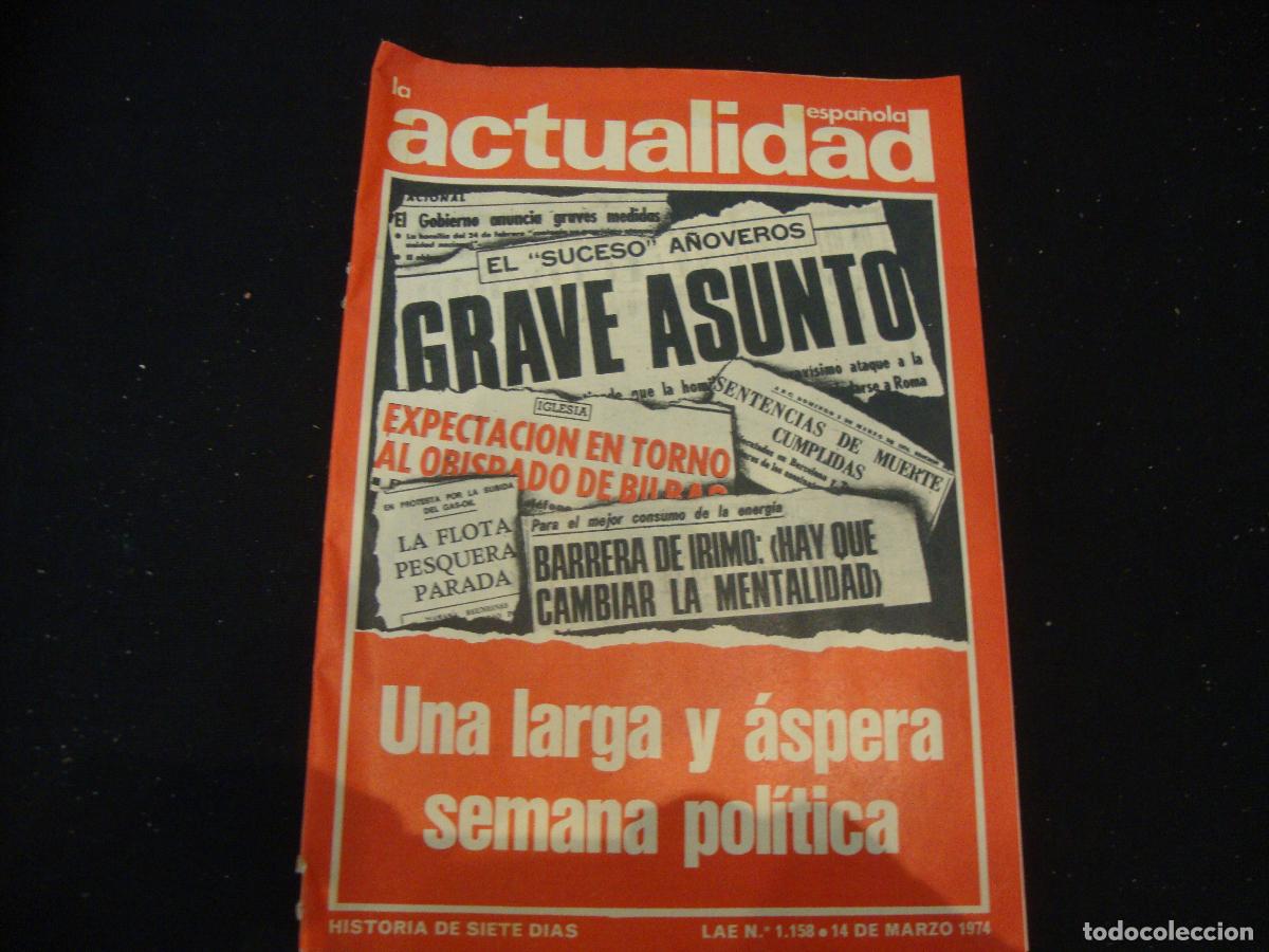 Coleccionismo de revistas y peri&oacute;dicos: REVISTA LA ACTUALIDAD ESPA&Ntilde;OLA HISTORIA DE SIETE DIAS LAE N&ordm; 1158 -- 14 MARZO 1974