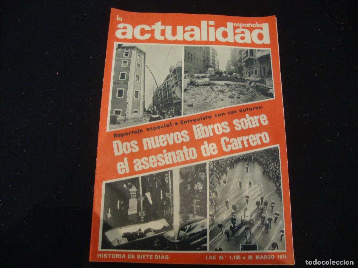 Coleccionismo de revistas y peri&oacute;dicos: REVISTA LA ACTUALIDAD ESPA&Ntilde;OLA HISTORIA DE SIETE DIAS LAE N&ordm; 1160 -- 28 MARZO 1974