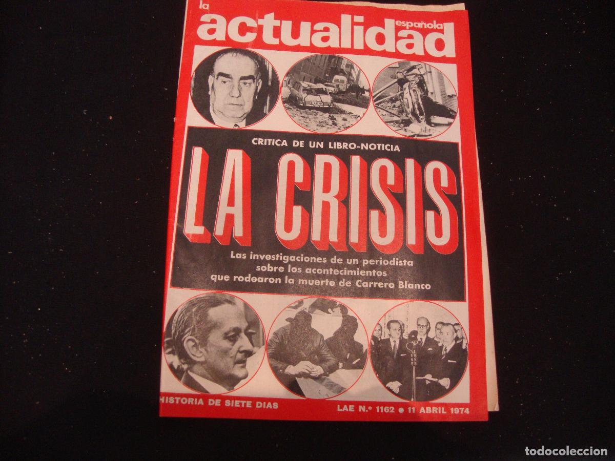 Coleccionismo de revistas y peri&oacute;dicos: REVISTA LA ACTUALIDAD ESPA&Ntilde;OLA HISTORIA DE SIETE DIAS LAE N&ordm; 1162 -- 11 ABRIL 1974
