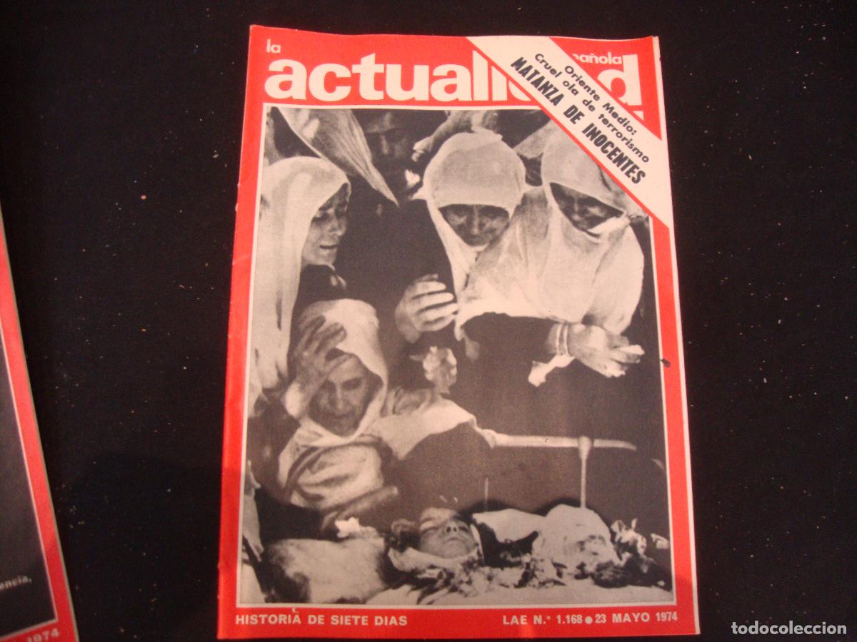 Collectionnisme de Revues et Journaux: REVISTA LA ACTUALIDAD ESPA&Ntilde;OLA HISTORIA DE SIETE DIAS LAE N&ordm; 1168 -- 23 MAYO 1974
