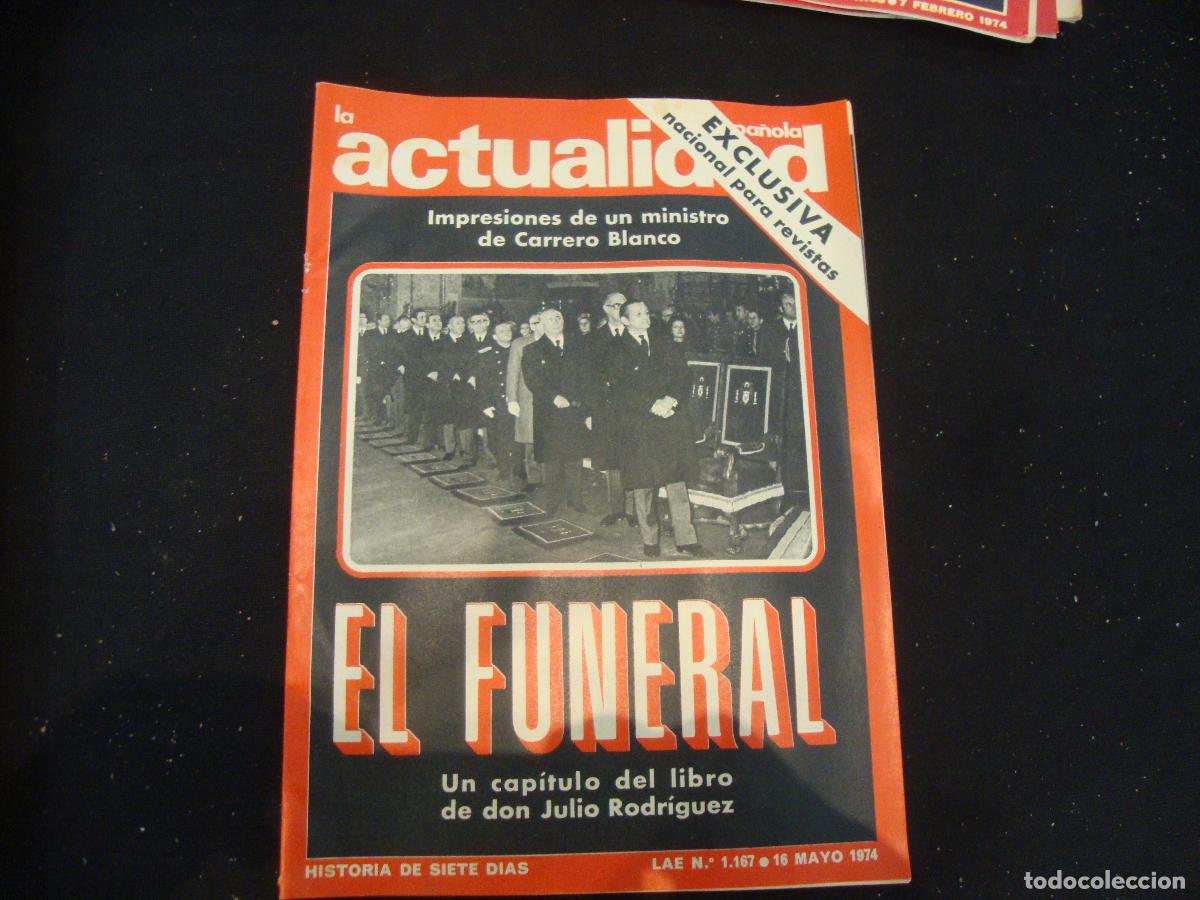 Collectionnisme de Revues et Journaux: REVISTA LA ACTUALIDAD ESPA&Ntilde;OLA HISTORIA DE SIETE DIAS LAE N&ordm; 1167 -- 16 MAYO 1974