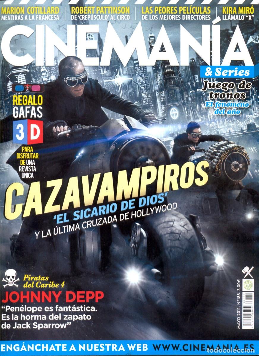 Coleccionismo de revistas y peri&oacute;dicos: REVISTA CINEMANIA N&ordm; 188 MAYO 2011, CAZAVAMPIROS