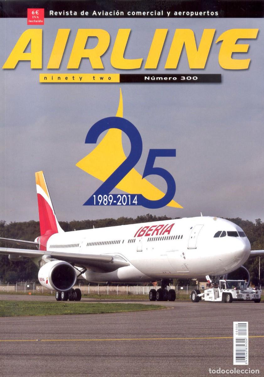 Coleccionismo de revistas y peri&oacute;dicos: REVISTA AIRLINE N&ordm; 300, IBERIA (1)