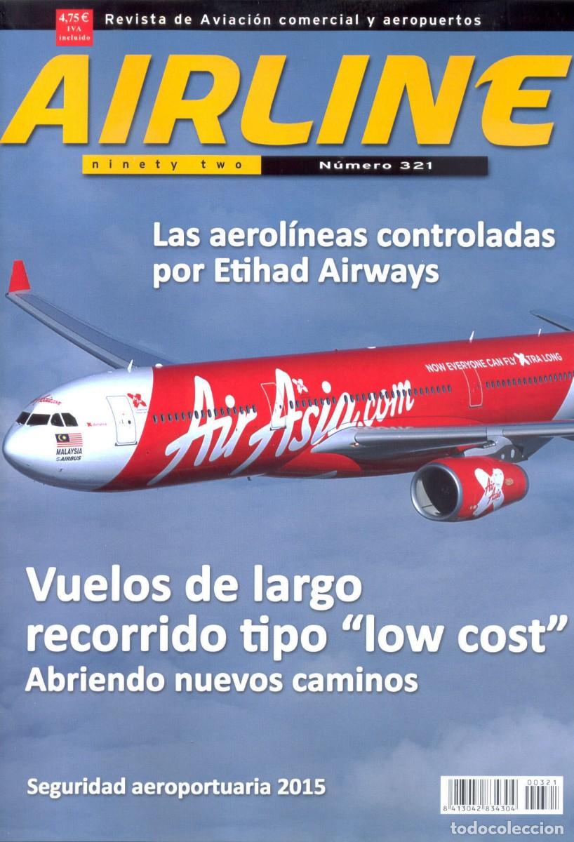 Coleccionismo de revistas y peri&oacute;dicos: REVISTA AIRLINE N&ordm; AIRLINE N&ordm; 321, VUELOS DE LARGO RECORRIDO TIPO LOW COST