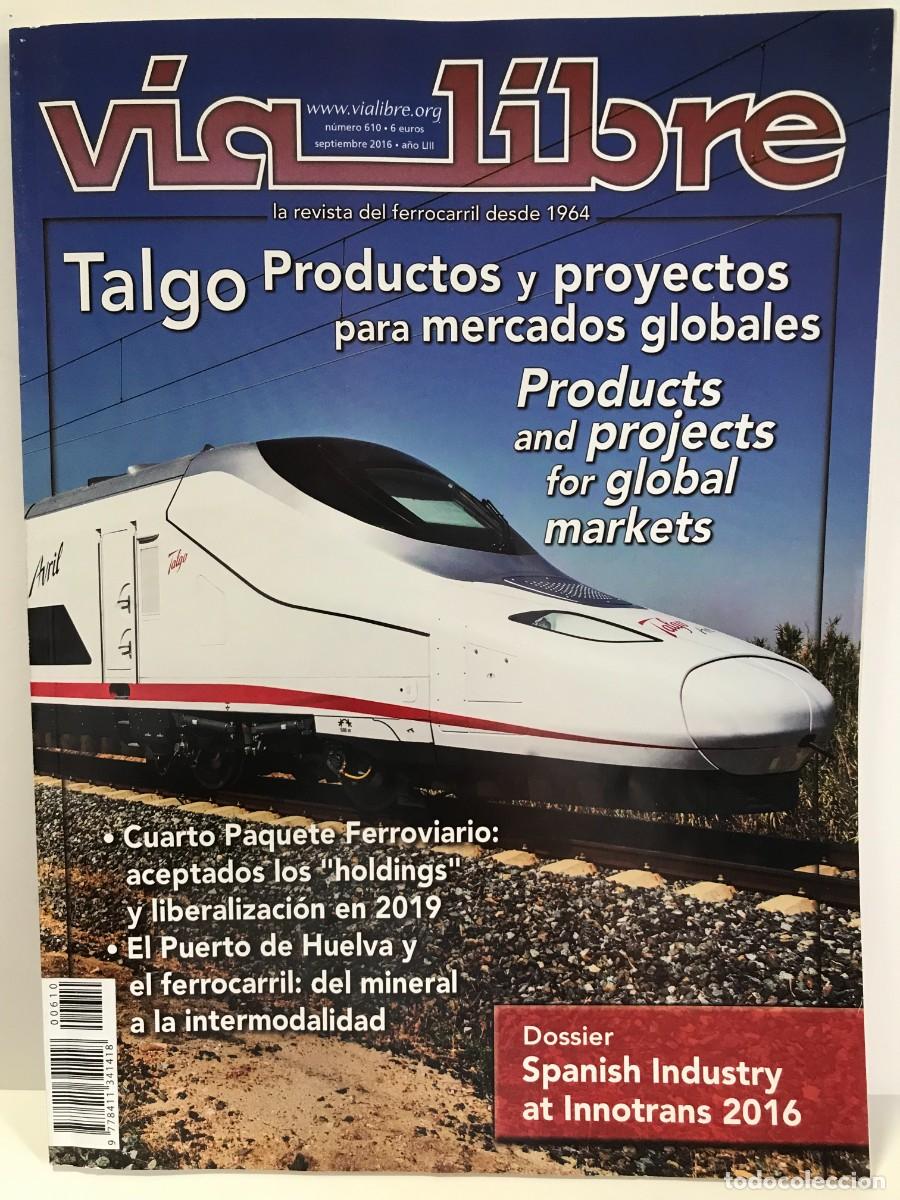 Coleccionismo de revistas y peri&oacute;dicos: REVISTA VIA LIBRE N&ordm; 610 SEPTIEMBRE 2016