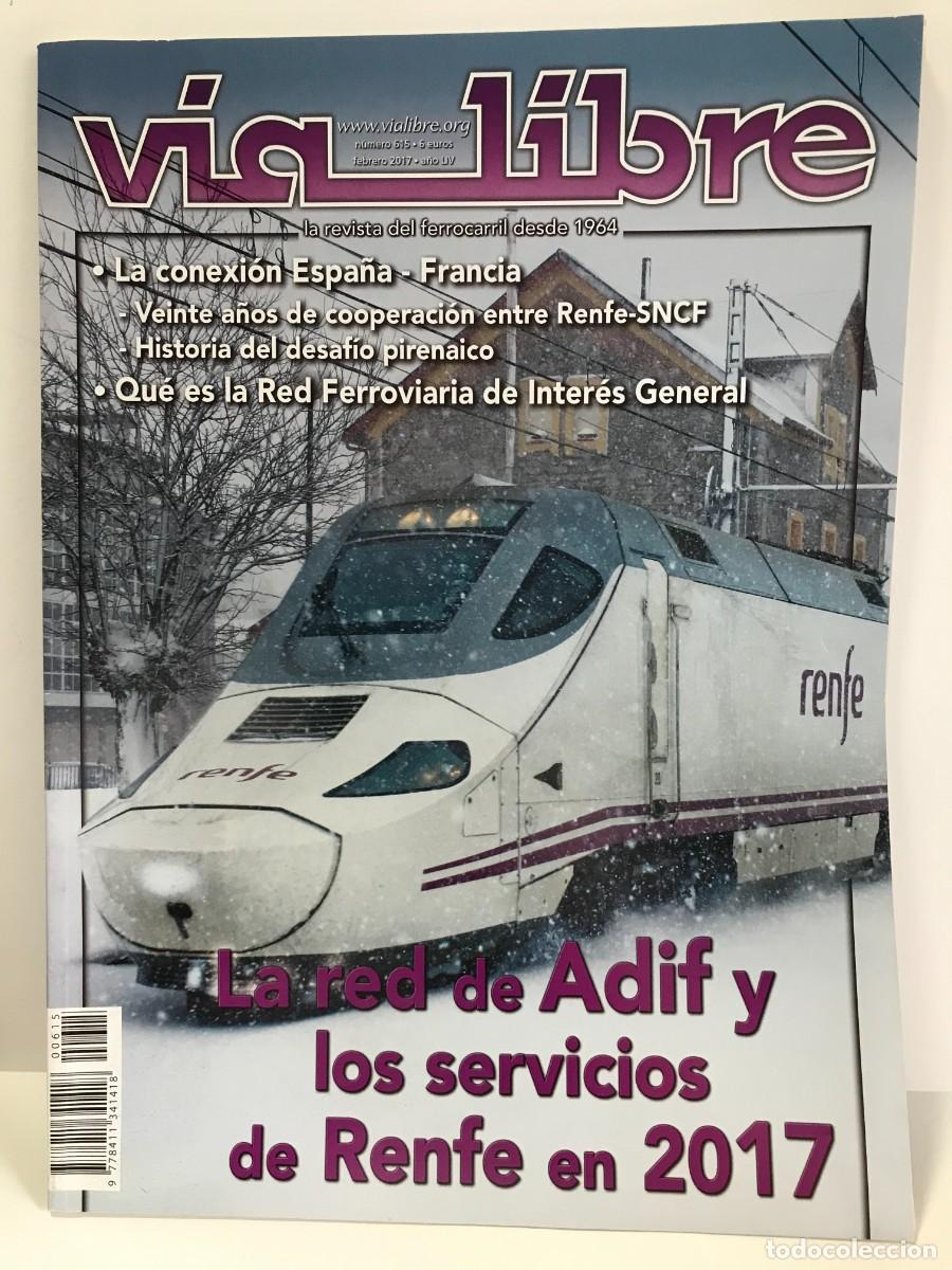 Coleccionismo de revistas y peri&oacute;dicos: REVISTA VIA LIBRE N&ordm; 615 FEBRERO 2017