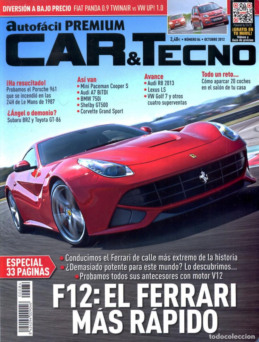 Coleccionismo de revistas y peri&oacute;dicos: REVISTA CAR & TECNO N&ordm; 84 OCTUBRE 2012, F12: EL FERRARI MAS RAPIDO